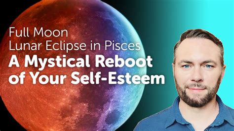 Full Moon Lunar Eclipse In Pisces A Mystical Reboot Of Your Self