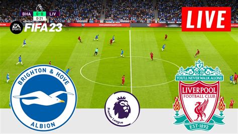 🔴liverpool Vs Brighton Live Premier League Fifa 23 Gameplay Youtube