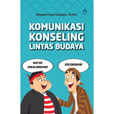 Komunikasi Konseling Lintas Budaya Amerta Media