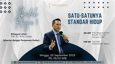 Satu Satunya Standar Hidup Ibadah Raya Pdt Dr Riko Silaen