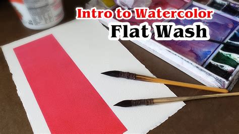 Intro To Watercolor Flat Wash Youtube