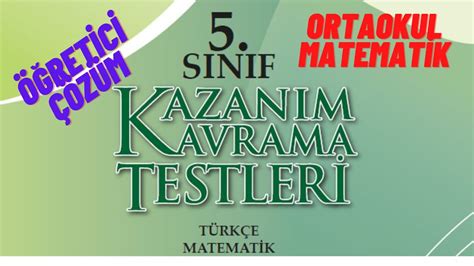 Sinif Matemat K Kazanim Kavrama Test Detayli Z M Youtube