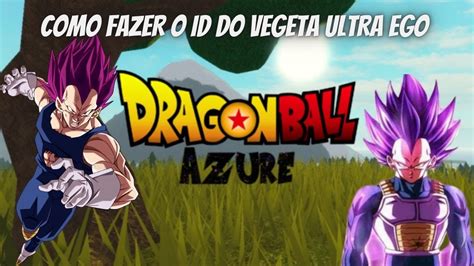 COMO FAZER ID Do VEGETA ULTRA EGO DO ROBLOX DRAGON BALL AZURE How