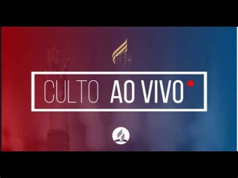 CULTO AO VIVO IASD Ponte Rasa 22 01 2022 YouTube