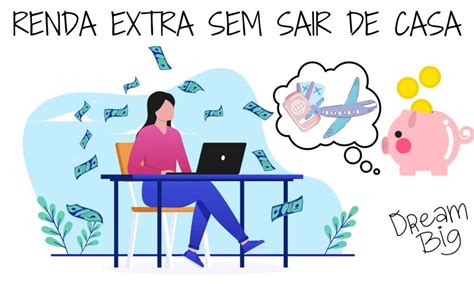 Dicas Incr Veis Para Gerar Renda Extra Em Casa Portal Amo