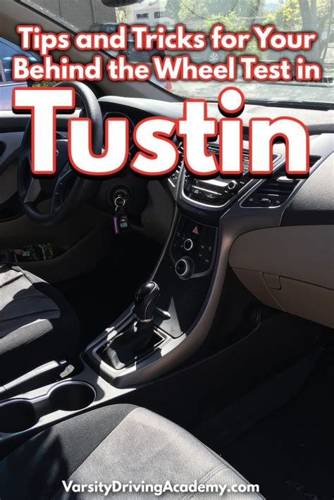 Tips And Tricks For Your Tustin Behind The Wheel Test Varsity Driving Academy