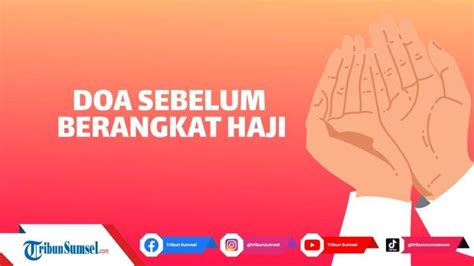 Doa Untuk Keluarga Yang Naik Haji Dan Untuk Diri Sendiri Agar Diberikan