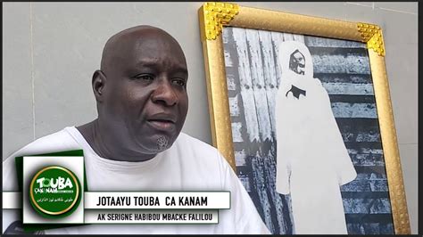 JOTAAYU TOUBA CA KANAM AK SERIGNE HABIBOU MBACKE FALILOU YouTube