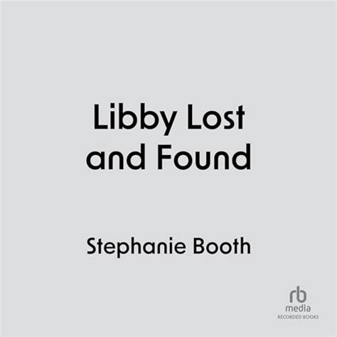 Audible版『libby Lost And Found 』 Stephanie Booth Jp