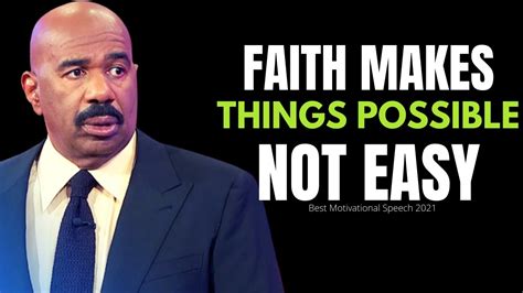 Steve Harvey Motivation Faith Makes Things Possible Not Easy