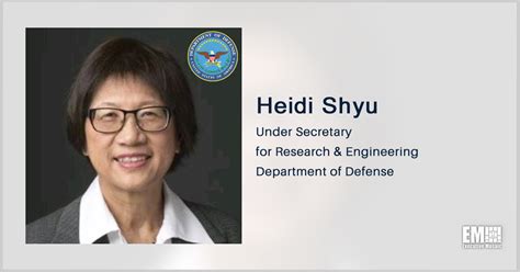 Senate Confirms Heidi Shyu As DOD S Undersecretary For Research