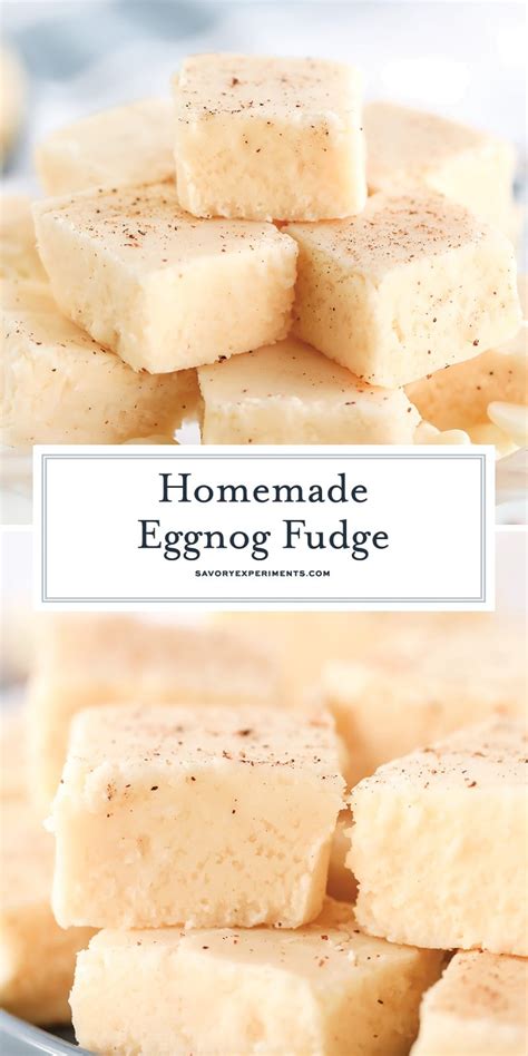 Best Homemade Eggnog Fudge Recipe Savory Experiments