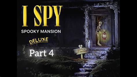 Collecting Parts For The Ghost Machine I Spy Spooky Mansion Deluxe