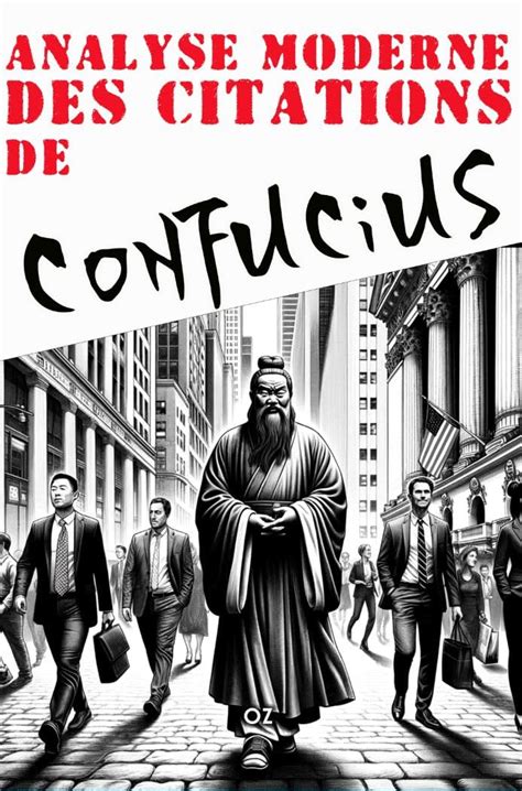 Analyse Moderne Des Citations De Confucius Citations Et Enseignements