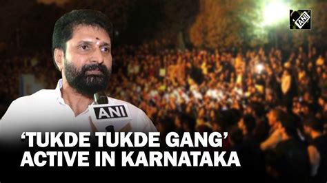 ‘tukde Tukde Gang Active In Karnataka After Formation Of Congress Govt