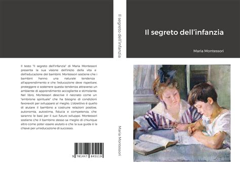 Maria Montessori Il Segreto Dell Infanzia Aonia Edizioni