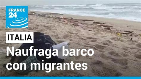 Naufragio En Las Costas De Italia Deja Al Menos 59 Migrantes Muertos