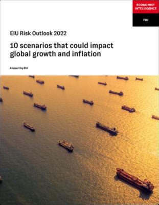 The Economist Intelligence Unit EIU Risk Outlook 2022 10 Scenarios