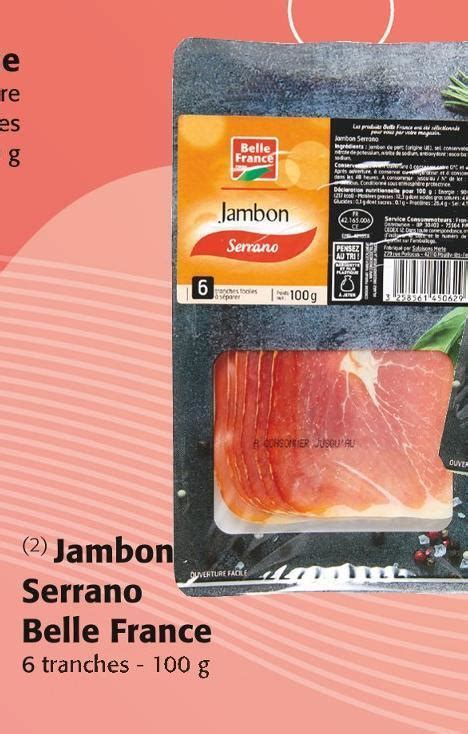 Promo Belle France Jambon Serrano Chez Colruyt