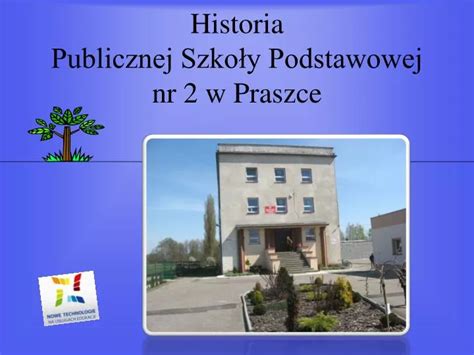 Ppt Historia Publicznej Szko Y Podstawowej Nr W Praszce Powerpoint