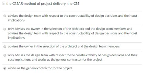 Solved In The Cmar Method Of Project Delivery The Cm