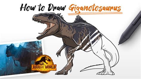 How To Draw Giganotosaurus Giga NEW Dinosaur From Jurassic World