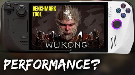 Black Myth Wukong Benchmark Tool On Steam Deck And Rog Ally Youtube