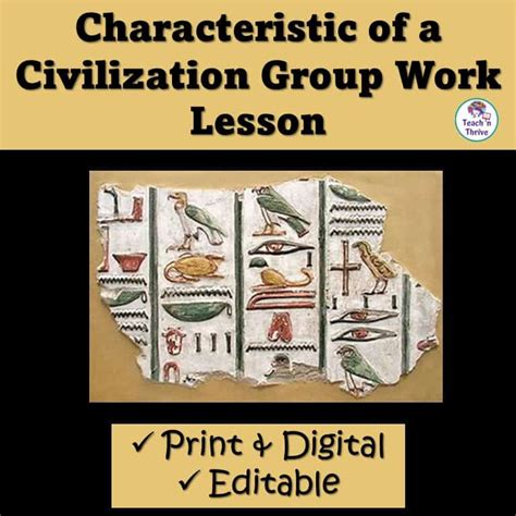 Characteristics of a Civilization Lesson (Editable) – teachnthrive.com