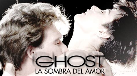 Ver Ghost La Sombra Del Amor Gratis En Mercado Play Colombia