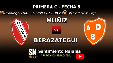 Mu Iz Vs Berazategui En Vivo Primera C Fecha Clausura