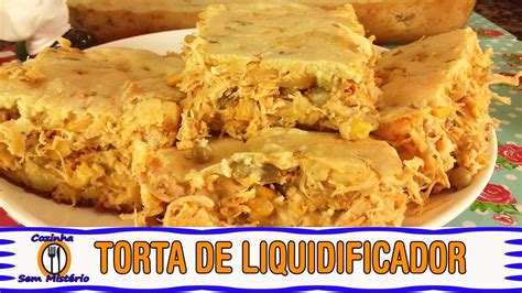 Torta De Liquidificador De Frango Receita RÁpida E FÁcil Youtube