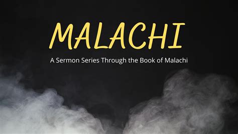 Tithes And Offerings A Sermon Series Through The Book Of Malachi