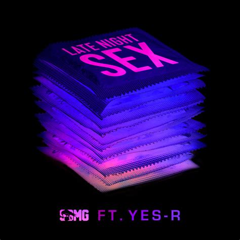 Late Night Sex Single By SBMG Spotify