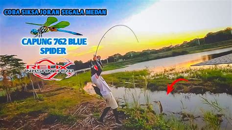 Siksa Joran Capung 762 Blue Spider Dari Atas Ketinggian Mancing Ikan