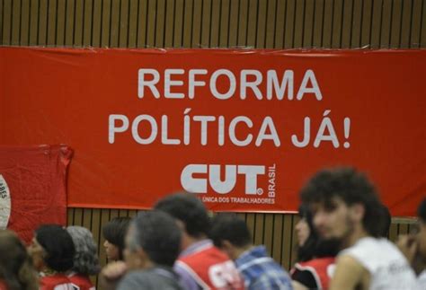 CUT e movimentos sociais pedem reforma política Constituinte