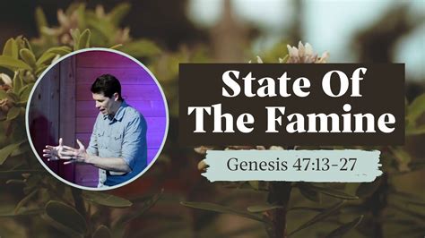 A True Beginning - State Of The Famine (Genesis 47:13-27)