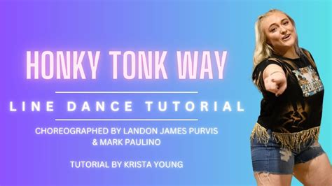 HONKY TONK WAY Line Dance Tutorial YouTube