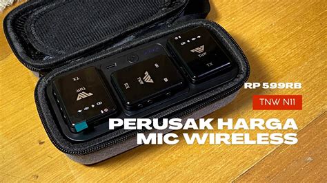 Review Lengkap TNW N11 Microphone Wireless YouTube