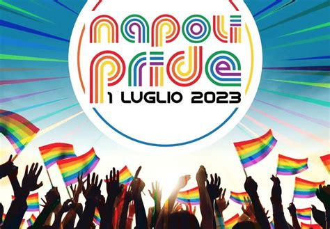 Napoli Pride Sabato Luglio Gay It