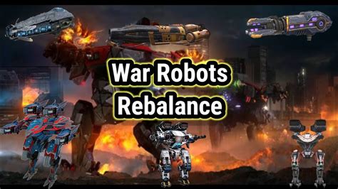 War Robots Rebalance Nerfeos Buffs Informaci N Oficial Por War