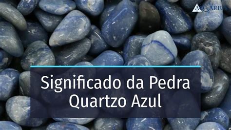 Significado Do Quartzo Azul