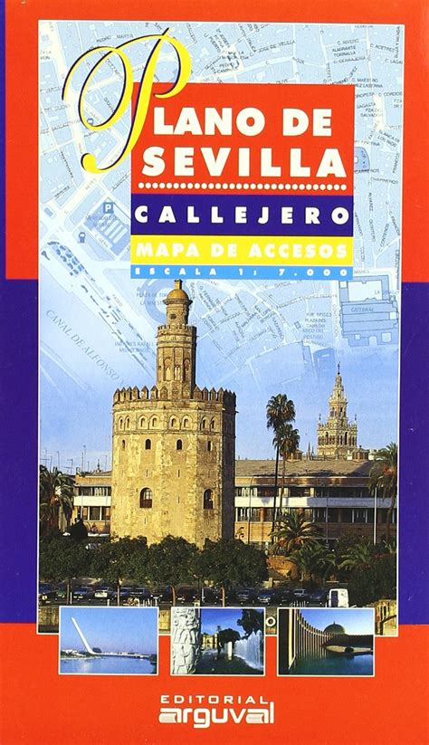 Plano De Sevilla Planos Y Gu As Callejeros Arguval Amazon Es Libros