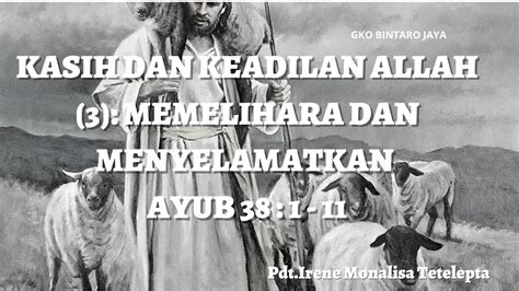 Kasih Dan Keadilan Allah Memelihara Dan Menyelamatkan Ayub