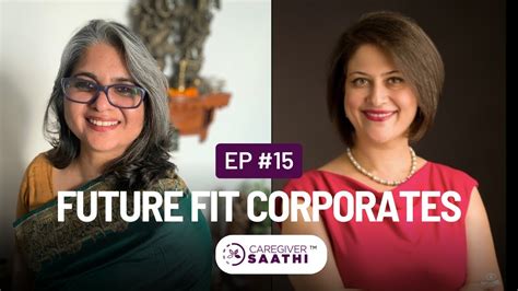 Future Fit Corporates Season 1 Episode 15 Bhavana Issar In