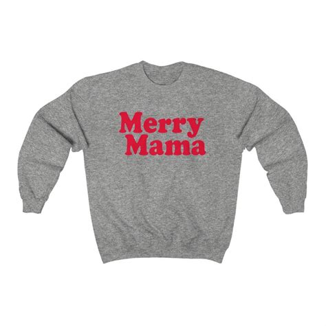 Merry Mama Christmas Shirt For Mom Holiday Sweatshirt For Mama Etsy