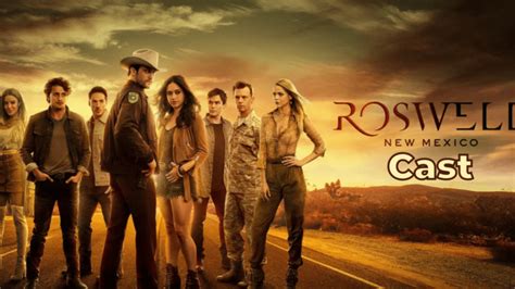 Roswell New Mexico Cast Ages Partners Characters