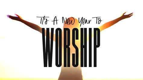 Church Video Illustration: A New Year To Worship - SermonCentral.com