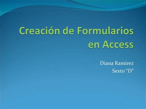 Creación de formularios en access PPT