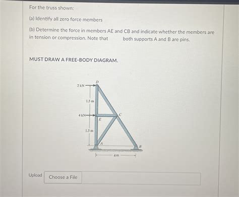 Solved For The Truss Shown A Identify All Zero Force Chegg