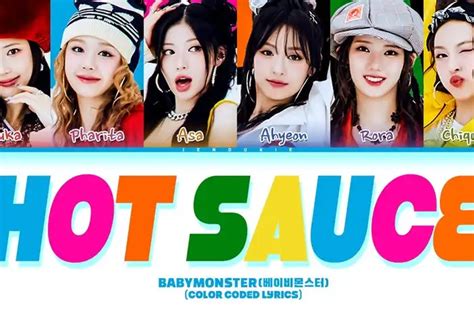 Lirik Lagu Hot Sauce Oleh Babymonster Dan Terjemahan Indonesianya Sonora Id
